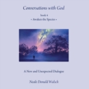 Conversations with God, Book 4 : Awaken the Species - eAudiobook