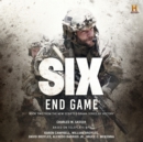 Six: End Game - eAudiobook