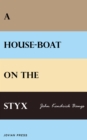 A House-boat on the Styx - eBook