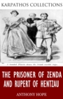 The Prisoner of Zenda and Rupert of Hentzau - eBook