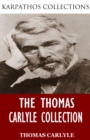 The Thomas Carlyle Collection - eBook