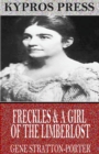 Freckles & A Girl of the Limberlost - eBook