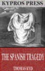 The Spanish Tragedy - eBook