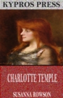 Charlotte Temple - eBook