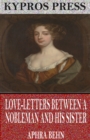 Love-Letters Between a Nobleman and His Sister - eBook