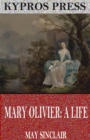 Mary Olivier: A Life - eBook