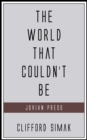 The World That Couldn't Be - eBook