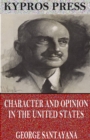Character and Opinion in the United States - eBook