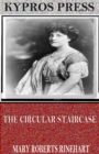 The Circular Staircase - eBook