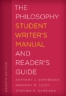 The Philosophy Student Writer's Manual and Reader's Guide - Book