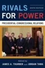 Rivals for Power : Presidential-Congressional Relations - eBook