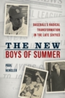 New Boys of Summer : Baseball's Radical Transformation in the Late Sixties - eBook