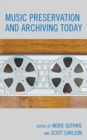 Music Preservation and Archiving Today - Book