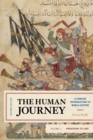 The Human Journey : A Concise Introduction to World History, Prehistory to 1450 - Book
