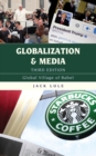 Globalization and Media : Global Village of Babel - Book