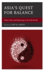 Asia's Quest for Balance : China's Rise and Balancing in the Indo-Pacific - eBook