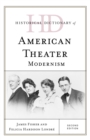 Historical Dictionary of American Theater : Modernism - eBook