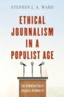 Ethical Journalism in a Populist Age : The Democratically Engaged Journalist - eBook
