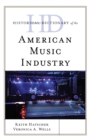 Historical Dictionary of the American Music Industry - eBook