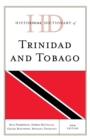 Historical Dictionary of Trinidad and Tobago - Book
