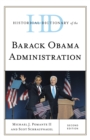 Historical Dictionary of the Barack Obama Administration - Book