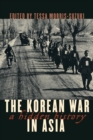 Korean War in Asia : A Hidden History - eBook