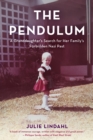 Pendulum : A Granddaughter's Search for Her Family's Forbidden Nazi Past - eBook