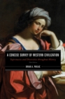 A Concise Survey of Western Civilization : Supremacies and Diversities throughout History - Book