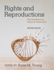 Rights and Reproductions : The Handbook for Cultural Institutions - Book