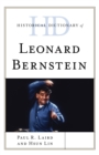 Historical Dictionary of Leonard Bernstein - Book