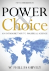 Power and Choice : An Introduction to Political Science - Book