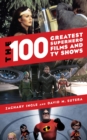 The 100 Greatest Superhero Films and TV Shows - Book