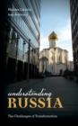 Understanding Russia : The Challenges of Transformation - Book