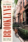 The New Brooklyn : What It Takes to Bring a City Back - Book