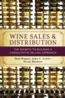 Wine Sales and Distribution : The Secrets to Building a Consultative Selling Approach - Book