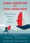 Global Corruption and Ethics Management : Translating Theory into Action - Book
