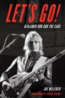 Let's Go! : Benjamin Orr and The Cars - Book