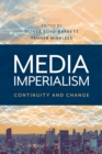 Media Imperialism : Continuity and Change - eBook