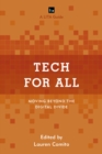 Tech for All : Moving beyond the Digital Divide - Book