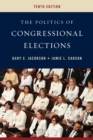 The Politics of Congressional Elections - Book