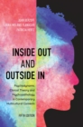 Inside Out and Outside In : Psychodynamic Clinical Theory and Psychopathology in Contemporary Multicultural Contexts - eBook