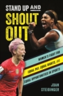 Stand Up and Shout Out : Women's Fight for Equal Pay, Equal Rights, and Equal Opportunities in Sports - eBook