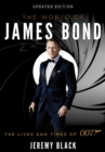 World of James Bond : The Lives and Times of 007 - eBook