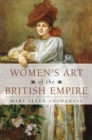 Women's Art of the British Empire - eBook