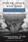 Power, Space, and Time : An Empirical Introduction to International Relations - eBook