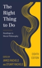 The Right Thing to Do : Readings in Moral Philosophy - Book