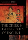 The Greek & Latin Roots of English - eBook