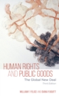Human Rights and Public Goods : The Global New Deal - Book