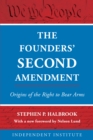 The Founders' Second Amendment : Origins of the Right to Bear Arms - Book