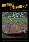 Juvenile Delinquency : A Sociological Approach - Book